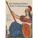 Die Spielkartenfabrik Sutor in Naumburg (WK 101255)