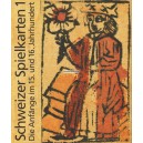 Schweizer Spielkarten 1 Die Anfänge im 15. und 16. Jahrhundert