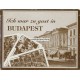 Vendég voltan Budapesten - Ich war zu Gast in Budapest (WK 16418)