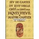 Jeu Jacques Vievil (WK 14223)