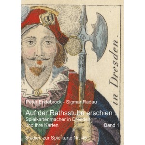 Spielkartenmacher in Dresden und ihre Karten Band 1 + 2