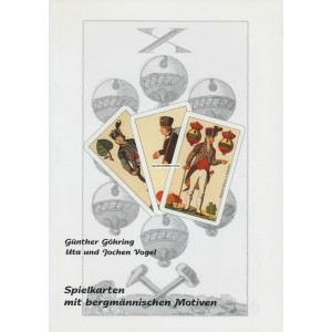 Spielkarten mit bergm&auml;nnischen Motiven (2. Auflage)