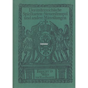 Der &ouml;sterreichische Spielkarten-Steuerstempel und andere Mitteilungen