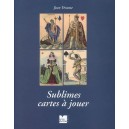 Sublimes cartes &agrave; jouer