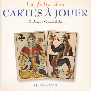 La folie des Cartes &agrave; Jouer