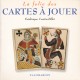 La folie des Cartes à Jouer