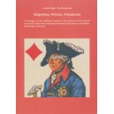 Majesties, Princes, Presidents