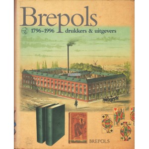 Brepols 1796 - 1996 drukkers & uitgevers