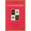 Eine Handvoll Gl&uuml;ck