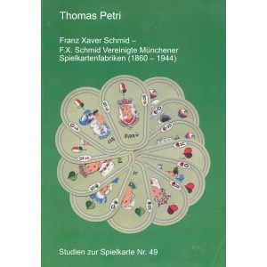 049 Franz Xaver Schmid Vereinigte M&uuml;nchener Spielkartenfabriken (1860 - 1944)