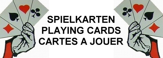 SPIELKARTEN - PLAYING CARDS - CARTES A JOUER